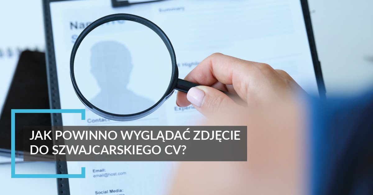 Jak powinno wyglądać szwajcarskie CV?