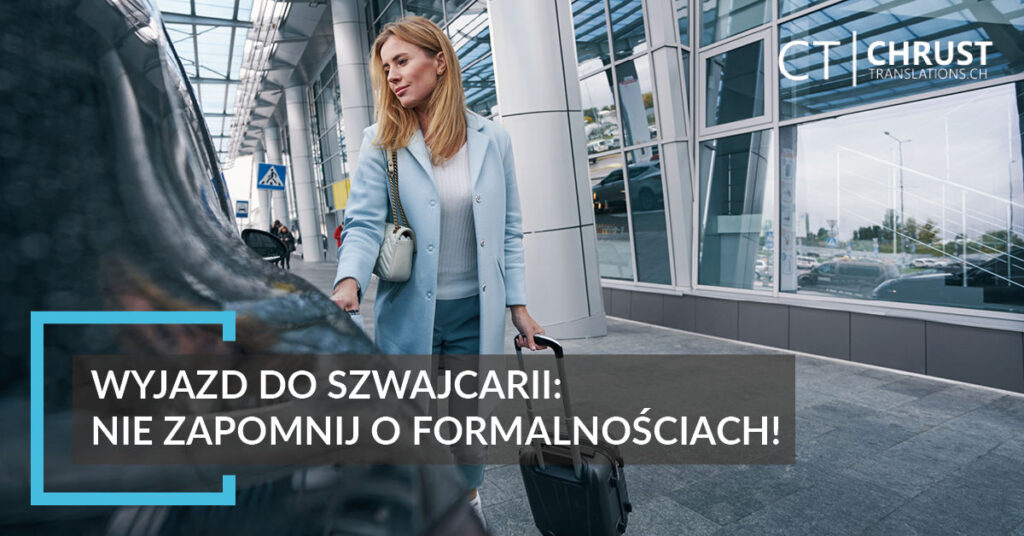 Wyjazd do Szwajcarii, a formalności