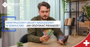 niewykorzystany urlop w Szwajcarii, niewypłacony urlop w Szwajcarii, urlop w Szwajcarii, nadgodziny w Szwajcarii, niewypłacone nadgodziny w Szwajcarii, prawo pracy w Szwajcarii, praca w Szwajcarii, pracownik w Szwajcarii, życie w Szwajcarii, Polacy w Szwajcarii, Szwajcaria, prawa pracownika w Szwajcarii, urlop podczas wypowiedzenia w Szwajcarii, rozliczenie urlopu w Szwajcarii, rozliczenie nadgodzin w Szwajcarii, jak odzyskać pieniądze od pracodawcy w Szwajcarii, pracodawca nie płaci nadgodzin Szwajcaria, Überstunden Szwajcaria, Überzeit Szwajcaria, Freistellung Szwajcaria, Ferien Szwajcaria, Ferienguthaben Szwajcaria, Arbeitsvertrag Szwajcaria,